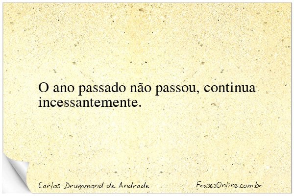 Frase de Carlos Drummond de Andrade