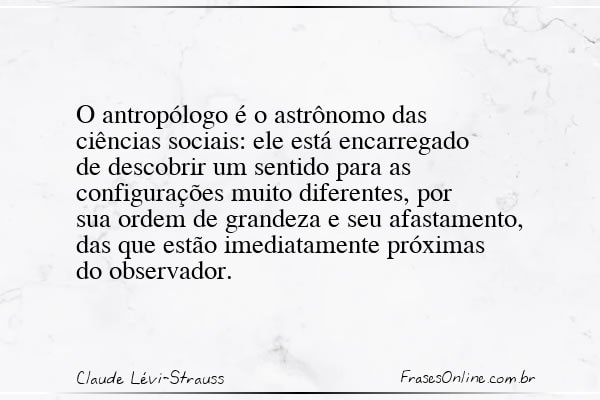 Frase de Claude Lévi-Strauss