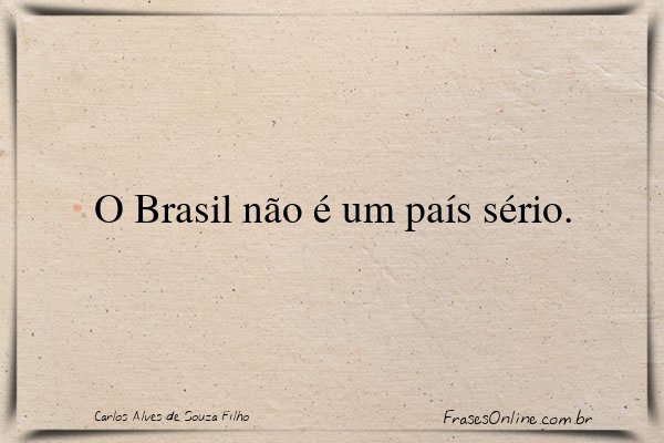 Frase de Carlos Alves de Souza Filho