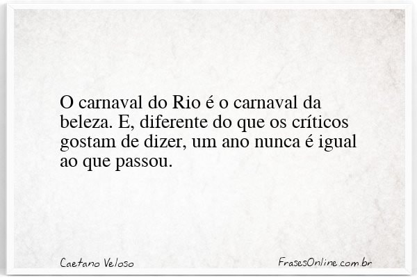 Frase de Caetano Veloso
