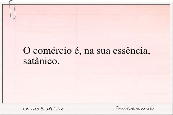 Frase de Charles Baudelaire