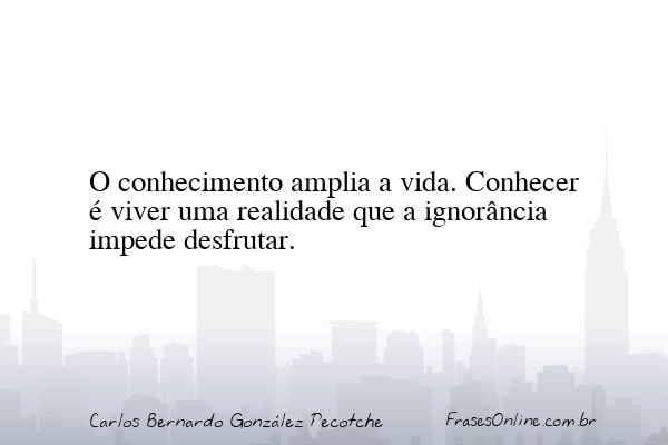 Frase de Carlos Bernardo González Pecotche