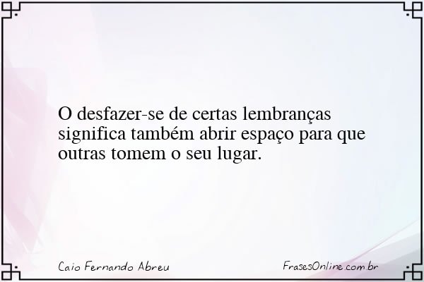 Frase de Caio Fernando Abreu