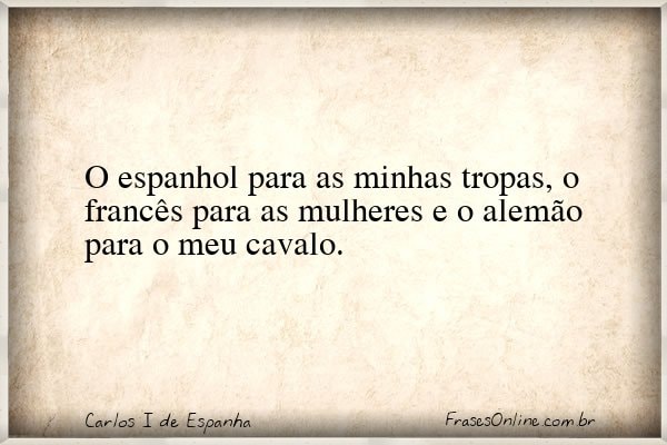 Frase de Carlos I de Espanha