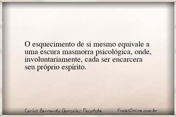 Frase de Carlos Bernardo González Pecotche