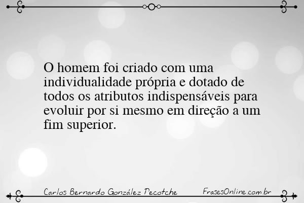 Frase de Carlos Bernardo González Pecotche