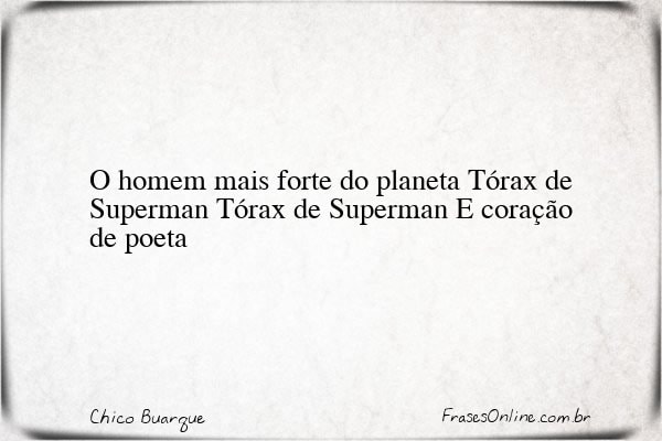 Frase de Chico Buarque