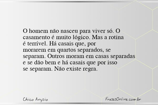 Frase de Chico Anysio