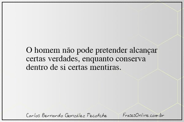 Frase de Carlos Bernardo González Pecotche