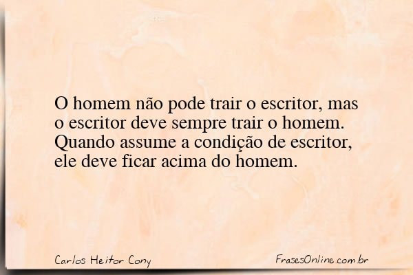 Frase de Carlos Heitor Cony