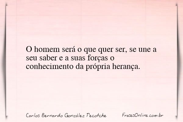 Frase de Carlos Bernardo González Pecotche