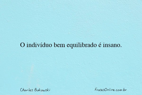 Frase de Charles Bukowski