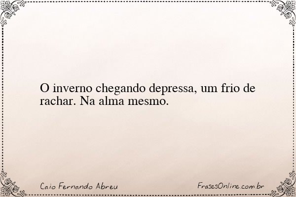 Frase de Caio Fernando Abreu