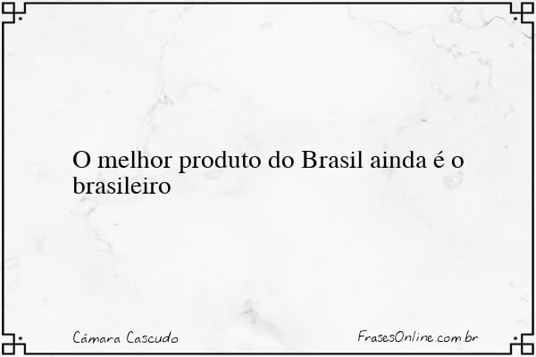 Frase de Câmara Cascudo