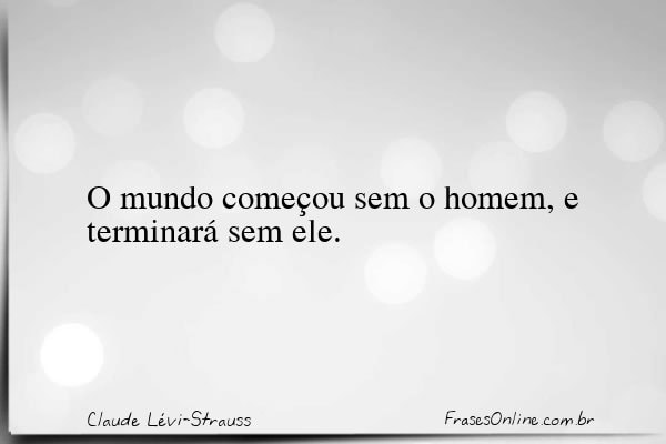 Frase de Claude Lévi-Strauss
