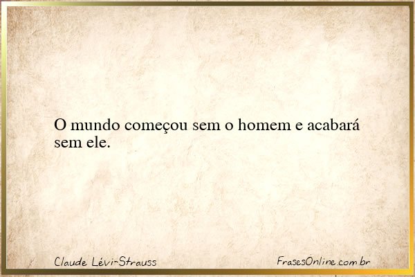 Frase de Claude Lévi-Strauss