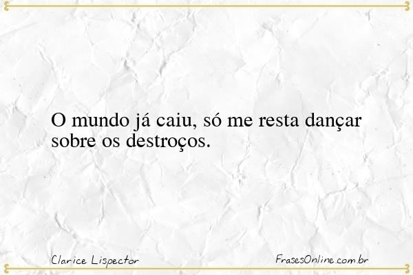 Frase de Clarice Lispector