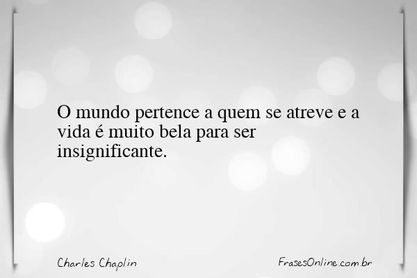 Frase de Charles Chaplin