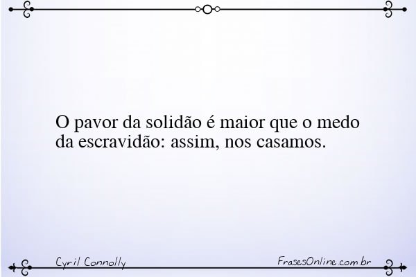 Frase de Cyril Connolly