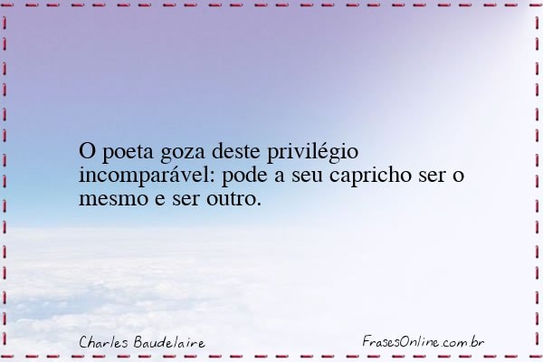 Frase de Charles Baudelaire