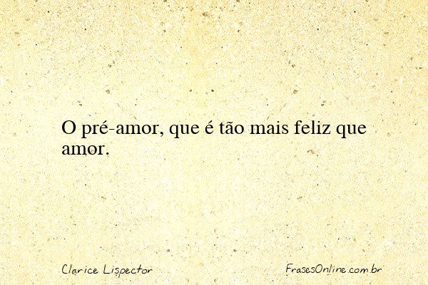 Frase de Clarice Lispector