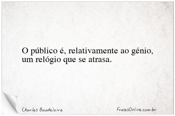 Frase de Charles Baudelaire