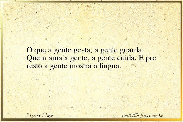 Frase de Cassia Eller