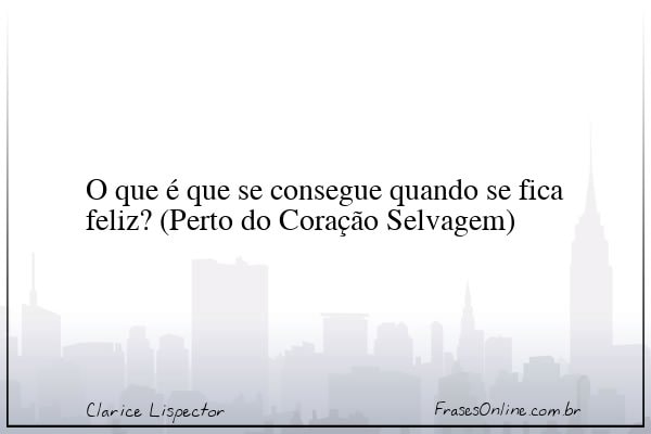 Frase de Clarice Lispector