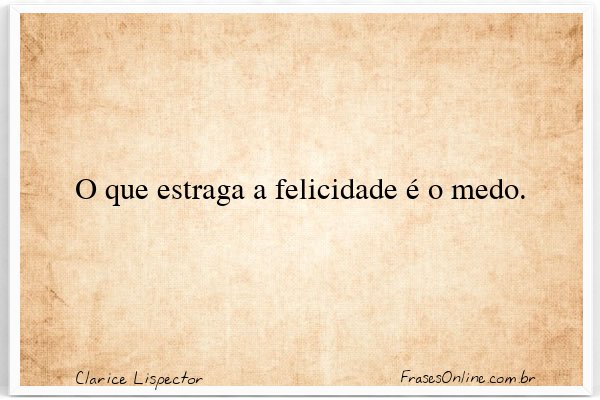 Frase de Clarice Lispector