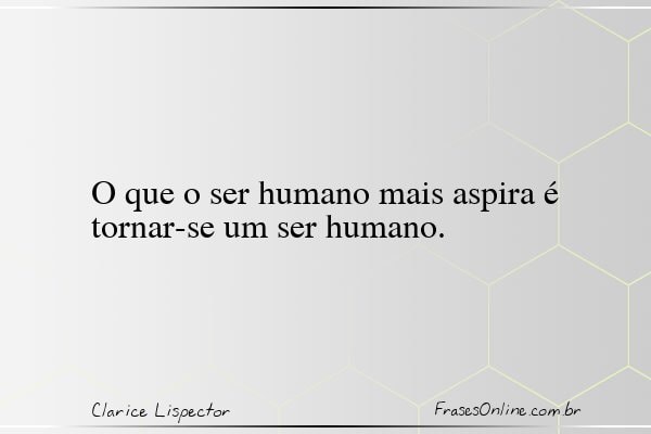 Frase de Clarice Lispector