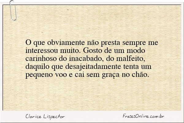 Frase de Clarice Lispector