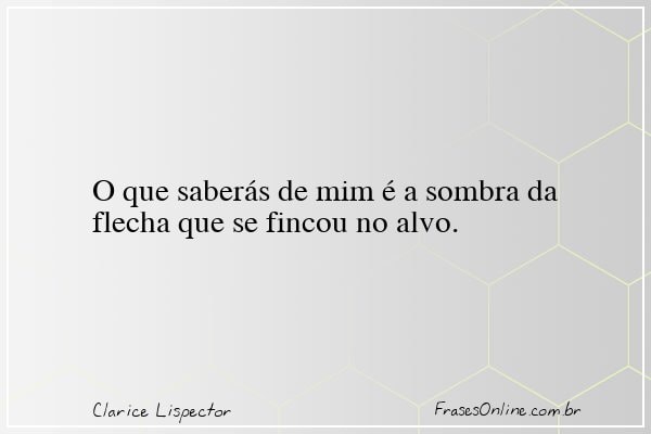Frase de Clarice Lispector