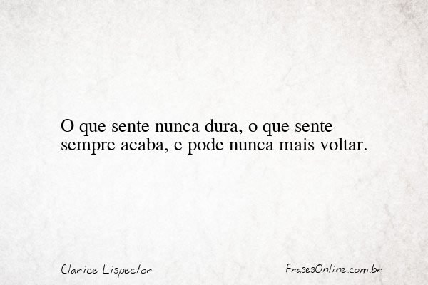Frase de Clarice Lispector