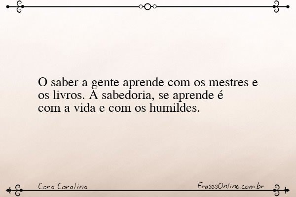 Frase de Cora Coralina
