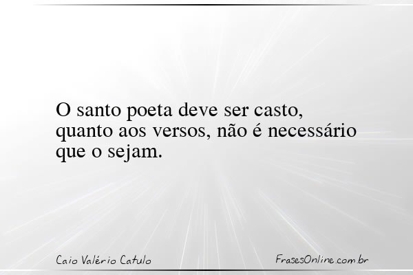 Frase de Caio Valério Catulo
