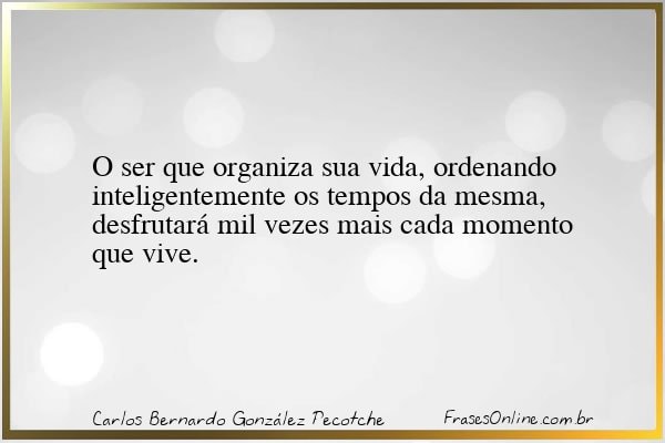 Frase de Carlos Bernardo González Pecotche