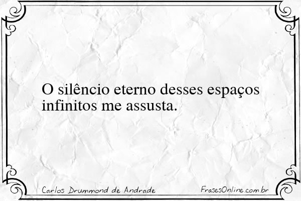 Frase de Carlos Drummond de Andrade