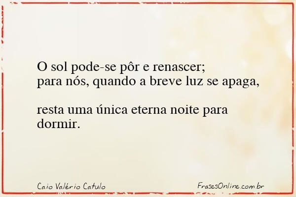 Frase de Caio Valério Catulo