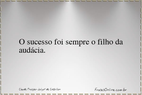 Frase de Claude Prosper Jolyot de Crébillon