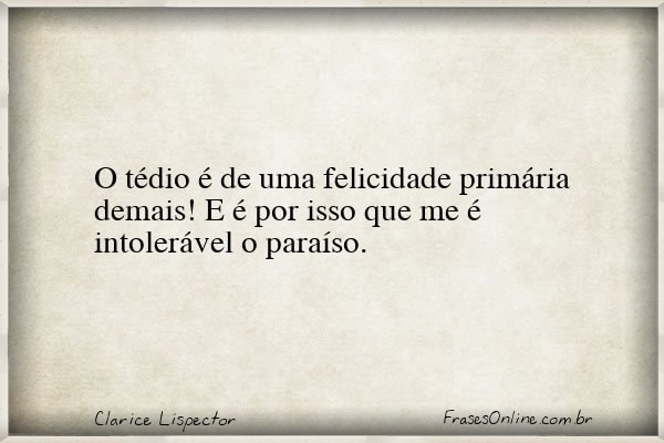 Frase de Clarice Lispector