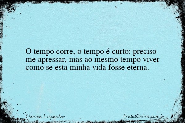 Frase de Clarice Lispector