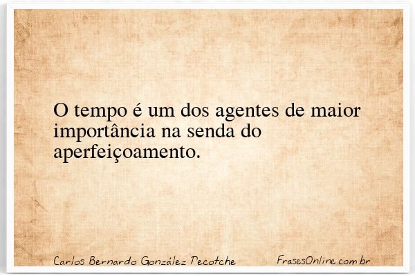Frase de Carlos Bernardo González Pecotche