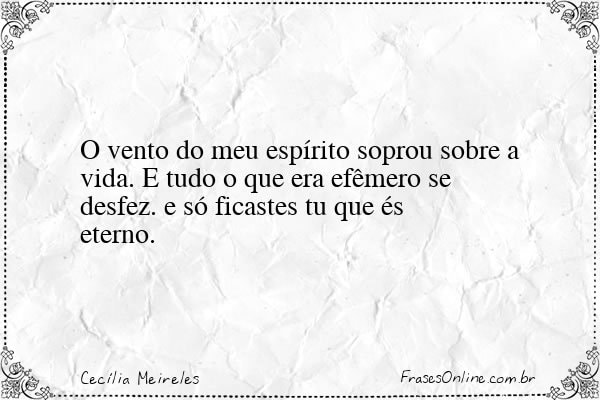 Frase de Cecília Meireles