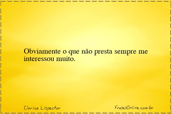 Frase de Clarice Lispector