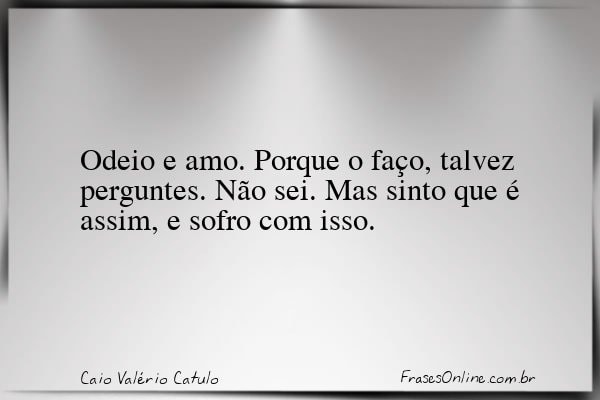 Frase de Caio Valério Catulo