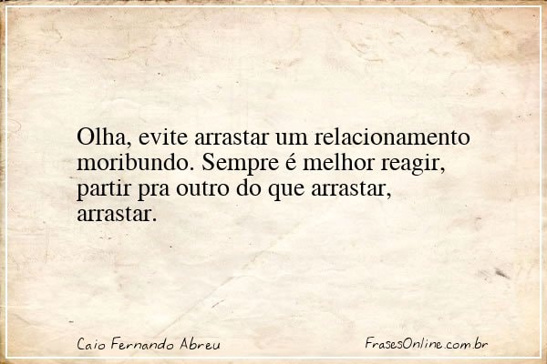 Frase de Caio Fernando Abreu