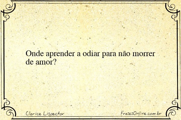 Frase de Clarice Lispector