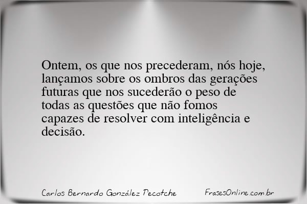 Frase de Carlos Bernardo González Pecotche