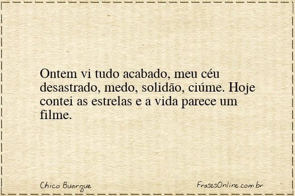 Frase de Chico Buarque