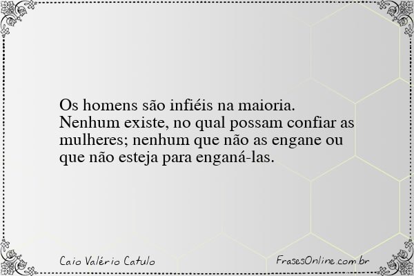 Frase de Caio Valério Catulo